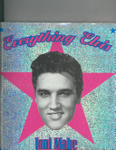Everything Elvis /