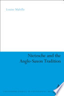 Nietzsche and the Anglo-Saxon tradition /