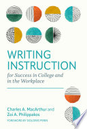 Writing instruction for success in college and in the workplace /