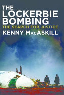 The Lockerbie bombing : the search for justice /