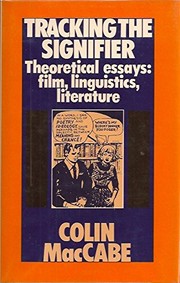 Tracking the signifier : theoretical essays : film, linguistics,  literature /