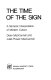The time of the sign : a semiotic interpretation of modern culture /