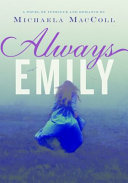 Always Emily : a novel of intrigue and romance /
