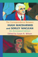 The correspondence between Hugh MacDiarmid and Sorley MacLean /