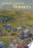 Cloud-capped towers : the Utopian theme in Saskatchewan history and culture /