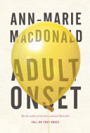 Adult onset : a novel /