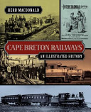 Cape Breton railways : an illustrated history /