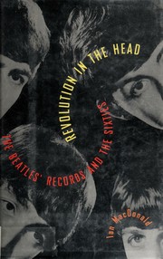 Revolution in the head : the Beatles' records and the sixties /
