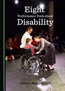 Eight performance texts about disability /