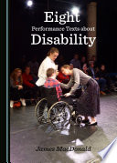 Eight performance texts about disability /