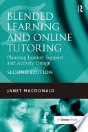 Blended learning and online tutoring : planning learner support and activity design /
