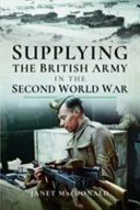 Supplying the British Army in the Second World War /