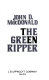 The green ripper /