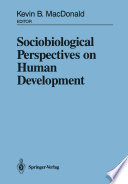 Sociobiological Perspectives on Human Development /