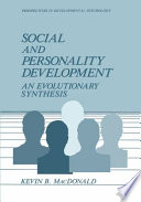 Social and Personality Development : an Evolutionary Synthesis /