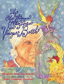 The old woman who lived in a vinegar bottle : a British fairy tale /