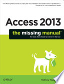 Access 2013 : the missing manual /