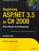 Beginning ASP.NET 3.5 in C# 2008 : from novice to professional /