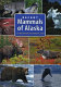 Recent mammals of Alaska /