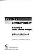 American revolutionary : a biography of General Alexander McDougall /