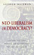 Neo-liberalism or democracy? : economic strategy, markets, and alternatives for the 21st century /