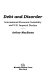 Debt and disorder : international economic instability and U.S. imperial decline /