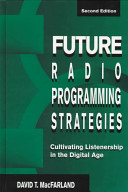 Future radio programming strategies : cultivating leadership in the digital age /