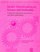 Gender mainstreaming in science and technology : a reference manual for governments and other stakeholders /