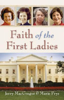Faith of the First Ladies /