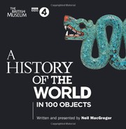 A history of the world in 100 objects /