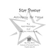 Star power : astrology for teens /