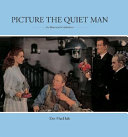 Picture The quiet man : an illustrated celebration /