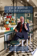 Ed F. Kruse of Blue Bell Creameries /