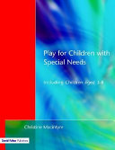 Play for children with special needs : including children aged 3-8 /