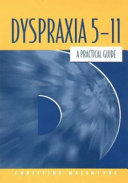 Dyspraxia 5-11 : a practical guide /