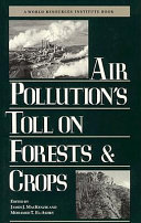 Air pollution's toll on forests and crops /