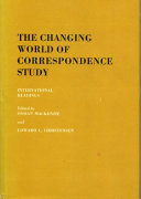 The changing world of correspondence study ; international readings /