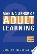 Making sense of adult learning /
