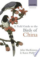 A field guide to the birds of China /