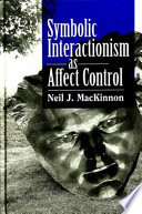 Symbolic interactionism as affect control /