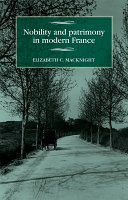 Nobility and patrimony in modern France /