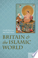 Britain and the Islamic World, 1558-1713 /