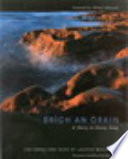 Brìgh an Òrain = A story in every song : the songs and tales of Lauchie MacLellan /