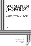 Women in jeopardy! /