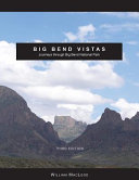 Big Bend vistas : journeys through Big Bend National Park /