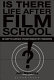 Is there life after film school? /