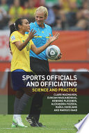 Sports officials and officiating : science and practice /