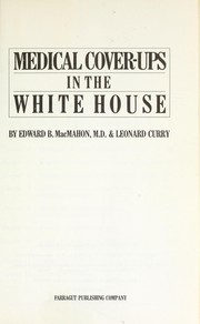 Medical cover-ups in the White House /