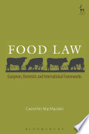 Food law : European, domestic and international frameworks /