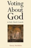 Voting about God in early church councils /